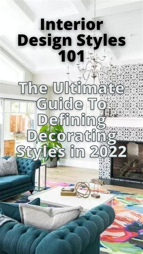 Interior Design Styles 101 The Ultimate Guide To Decorating Styles In