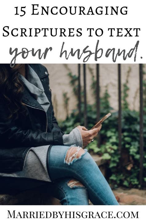 15 Encouraging Scriptures To Text To Your Husband Encouraging