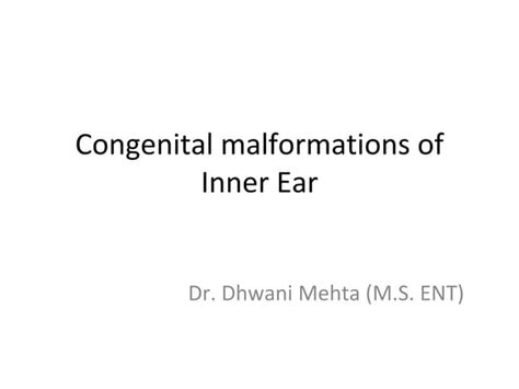 Congenital Malformations Of Inner Earpptx