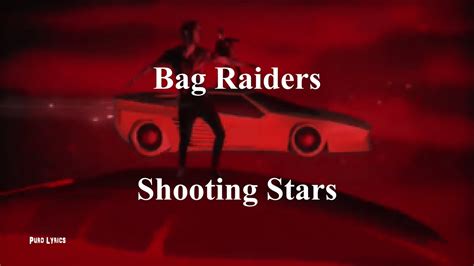 Bag Raiders Shooting Stars With Lyrics YouTube