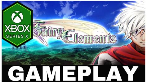 Fairy Elements Xbox Series X Gameplay First Look Youtube