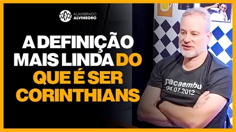 DAN STULBACH DA A MELHOR DEFINIÇÃO POSSÍVEL DO QUE É SER CORINTHIANS