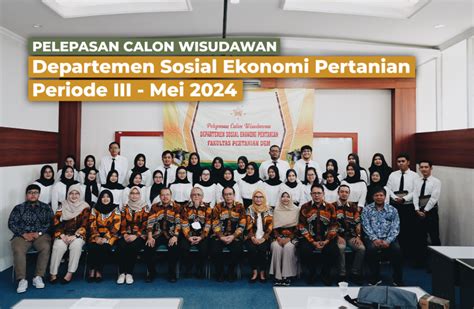 Pelepasan Calon Wisudawan Periode Mei Sosek Faperta Ugm Ac Id