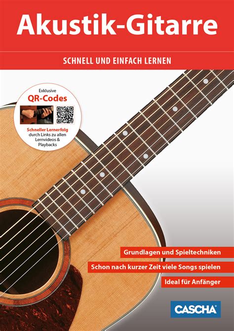 Akustik Gitarre Schnell Und Einfach Lernen Cascha