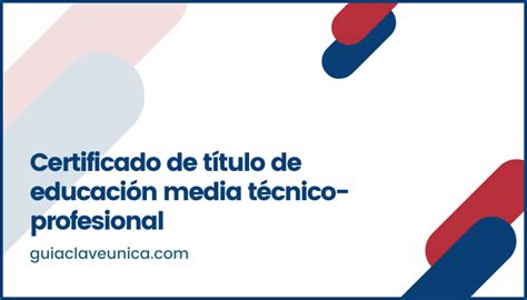 Certificado De T Tulo De Educaci N Media T Cnico Profesional Guia Con