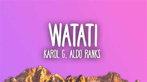 Karol G Watati Feat Aldo Ranks From Barbie The Album Youtube