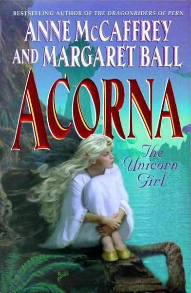 Acorna The Unicorn Girl Acorna Series 1 By Anne Mccaffrey Margaret