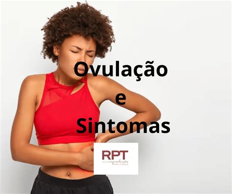 Ovula O E Sintomas Programa Rpt Reprodu O Para Todos