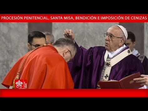 Homil A Del Papa Francisco El Mi Rcoles De Ceniza Parroquia San