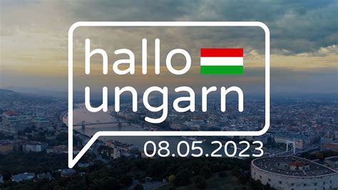 Hallo Ungarn Kurznachrichten Am 08 05 2023 Ungarn TV