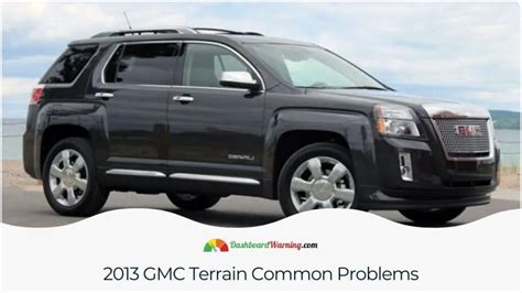 Gmc Terrain Years To Avoid 6 Worst Years