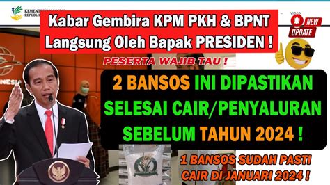 KABAR BAHAGIA KPM PKH BPNT 2 BANSOS INI DIPASTIKAN SELESAI CAIR