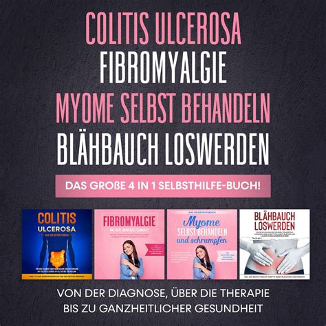 Colitis Ulcerosa Fibromyalgie Myome selbst behandeln Blähbauch