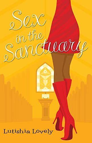 Sex In The Sanctuary Lovely Lutishia Paperback Good