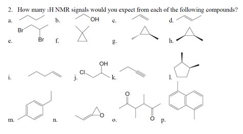 Solved How Many H Nmr Signals Would You Expect From Each Chegg