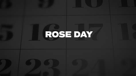 rose day list  national days