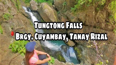 TUNGTONG FALLS ADVENTURE BRGY CUYAMBAY TANAY RIZAL Travelvlog