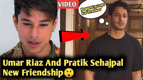 Pratik Sehajpal Or Umar Riaz Ke Beach Badd Rahi Ha Dosti Pratik