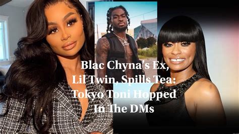 Blac Chynas Ex Twin Hector Spills Tea Tokyo Toni Try To Smash The Homie Youtube