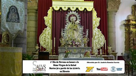 D A De Novena En Honor A La Stma Virgen De La Salud Youtube