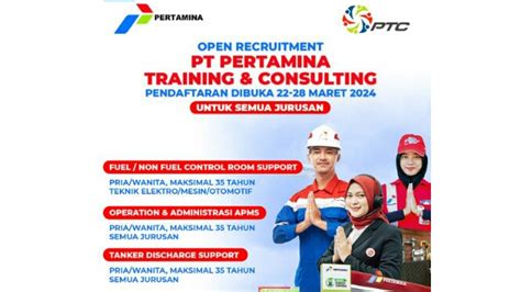 Deadline Maret Pt Pertamina Training Consulting Buka Lowongan