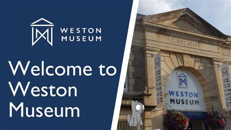 Welcome To Weston Museum Youtube