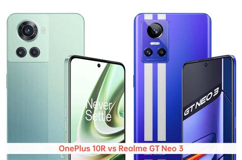 Oneplus R Vs Realme Gt Neo Comparison Choose Your Mobile