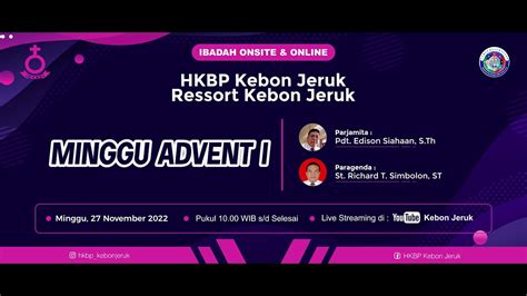 Ibadah Minggu Advent I Minggu 27 November 2022 Pkl 10 00 WIB YouTube