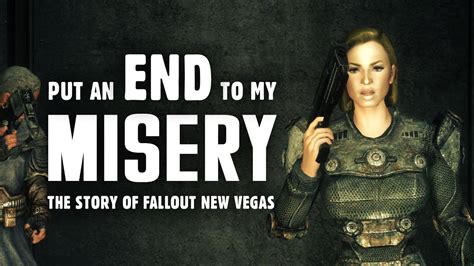 The Story Of Fallout New Vegas Part Put An End To My Misery