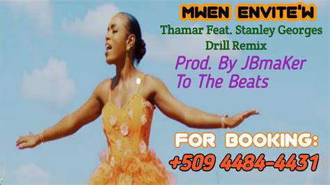 Thamar Feat Stanley Georges Mwen Envite W Drill Remix Youtube Music