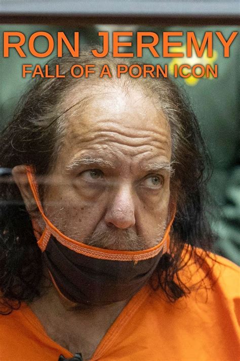 Personal Lists Featuring Ron Jeremy Fall Of A Porn Icon Trakt