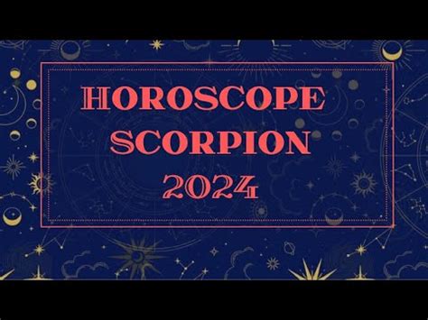 HOROSCOPE SCORPION 2024 par Décan et par Ascendant YouTube