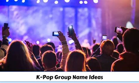 450 K Pop Group Name Ideas For Girls Boys And Coed Groups