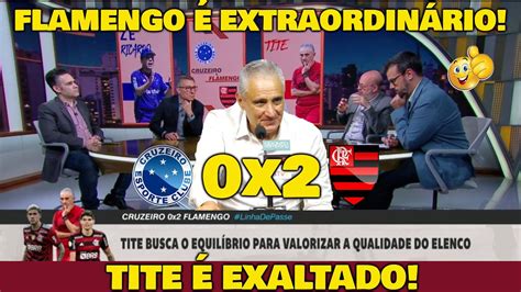 TITE EXALTA O FLAMENGO EXTRAORDINÁRIO IMPRENSA ELOGIOU CRUZEIRO 0x2