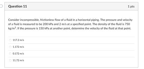 Solved Consider incompressible, frictionless flow of a fluid | Chegg.com 