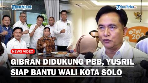 AWALNYA Tak Sarankan Gibran Maju Jadi Cawapres Kini Yusril Janjikan