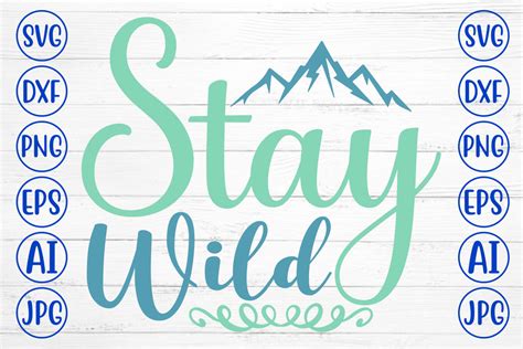 Stay Wild Svg Graphic By Graphicbd Creative Fabrica