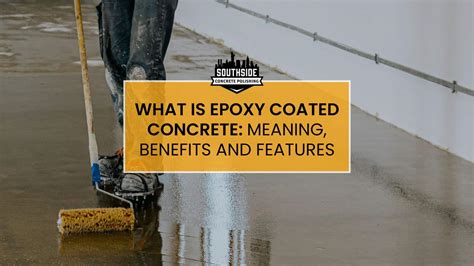 What Is Epoxy Coated Concrete Meaning Benefits And Features