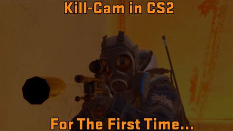 What If Cs Had Kill Cam Youtube