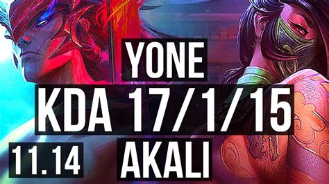 Yone Vs Akali Mid 17 1 15 Legendary 8 Solo Kills 400 Games Na