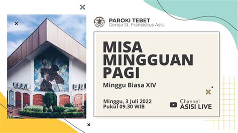 MISA MINGGUAN PAGI Minggu Biasa XIV Minggu 3 Juli 2022 YouTube