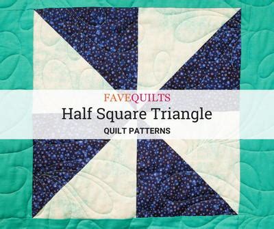 25 Half Square Triangle Quilt Patterns | FaveQuilts.com