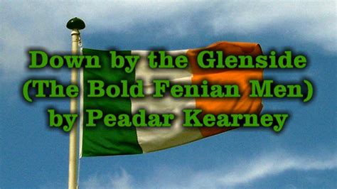 Down By The Glenside The Bold Fenian Men By Peader Kearney YouTube