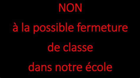 Pétition · Non à La Possible Fermeture De Classe Dans Notre école