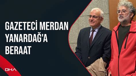 Gazeteci Merdan Yanardağ a beraat YouTube