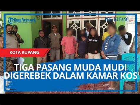 Tiga Pasangan Muda Mudi Digerebek Dalam Kamar Kos Youtube