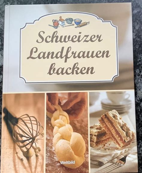 SCHWEIZER LANDFRAUEN BACKEN Kaufen Auf Ricardo