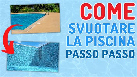 Come Svuotare La Piscina Interrata O Fuori Terra Guida Completa