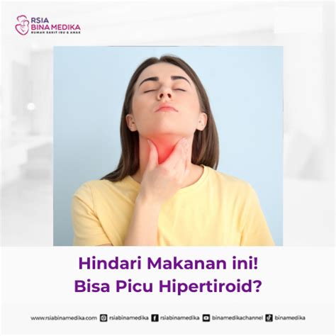 Hindari Makanan Ini Bisa Picu Hipertiroid Rsia Binamedika