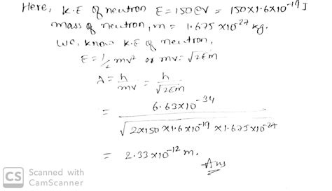 Calculate The De Broglie Wavelength Of A Neutron Of Kinetic Energy Ev